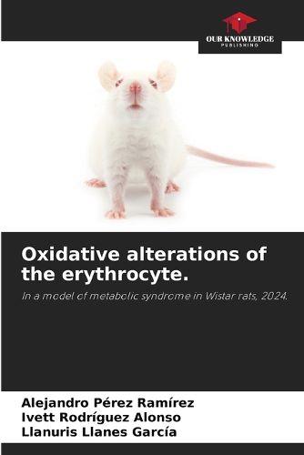 Cover image for Oxidative alterations of the erythrocyte.