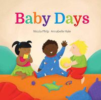 Cover image for Baby Days: A going to bed book for babies and toddlers