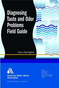 Cover image for Diagnosing Taste and Odor Problems Field Guide