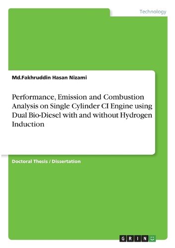 Cover image for Performance, Emission and Combustion Analysis on Single Cylinder CI Engine using Dual Bio-Diesel with and without Hydrogen Induction