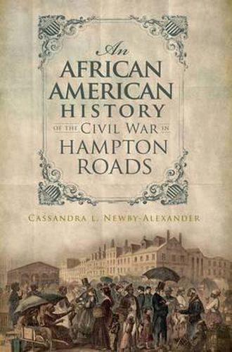 Cover image for An African American History of the Civil War in Hampton Roads