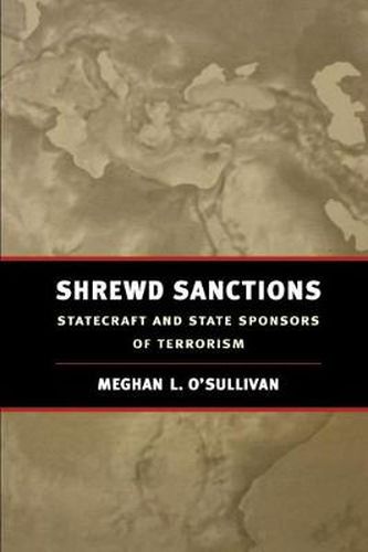 Cover image for Shrewd Sanctions: Economic Statecraft in an Age of Global Terrorism