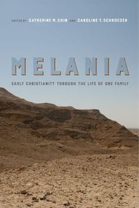 Cover image for Melania: Early Christianity through the Life of One Family