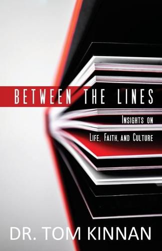 Between the Lines: Insights on Life, Faith, and Culture