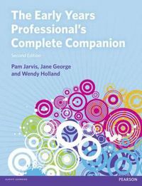 Cover image for The Early Years Professional's Complete Companion