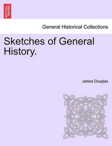 Cover image for Sketches of General History.