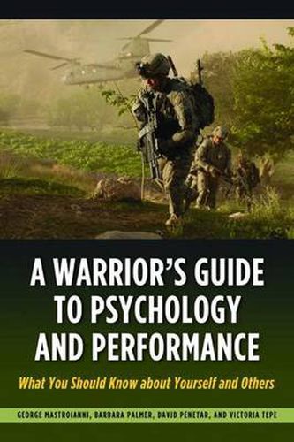 Cover image for A Warrior's Guide to Psychology and Performance: What You Should Know About Yourself and Others