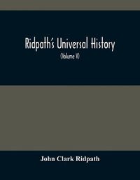 Cover image for Ridpath'S Universal History