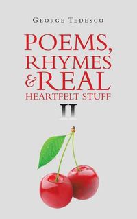 Cover image for Poems, Rhymes & Real Heartfelt Stuff Ii