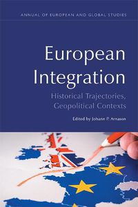 Cover image for European Integration: Historical Trajectories, Geopolitical Contexts