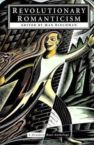 Cover image for Revolutionary Romanticism: A Drunken Boat Anthology