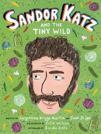 Cover image for Sandor Katz and the Tiny Wild