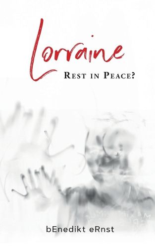 Cover image for Lorraine: Rest in Peace?