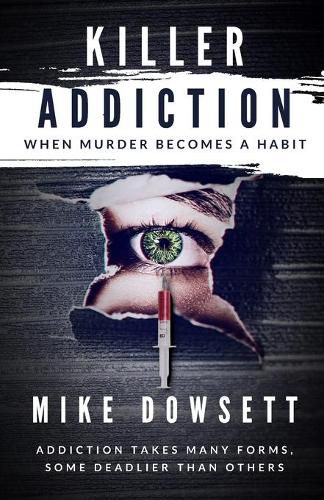 Cover image for Killer Addiction: When Murder Becomes a Habit