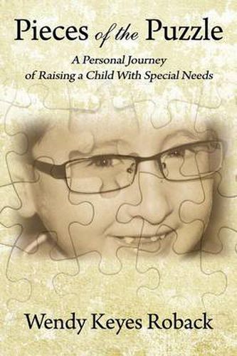 Cover image for Pieces of the Puzzle: A Personal Journey of Raising a Child With Special Needs