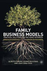 Cover image for Family Business Models: Practical Solutions for the Family Business