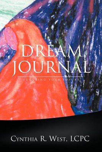 Cover image for Dream Journal: Focusing Your Future