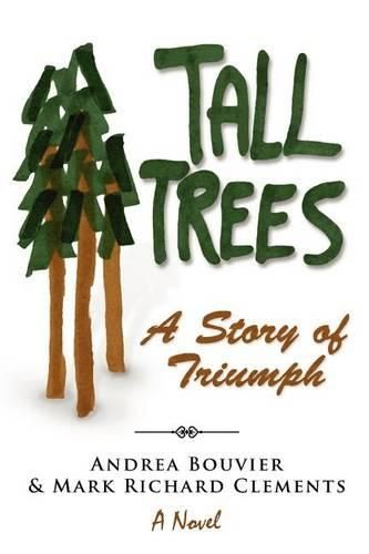 Tall Trees: A Story of Triumph