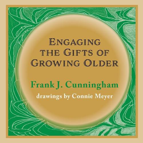 Engaging the Gifts of Growing Older