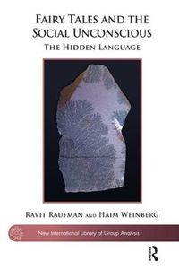 Cover image for Fairy Tales and the Social Unconscious: The Hidden Language