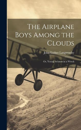 Cover image for The Airplane Boys Among the Clouds