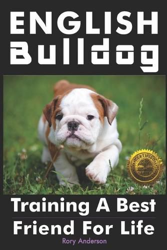 Cover image for English Bulldog: Training a Best Friend for Life