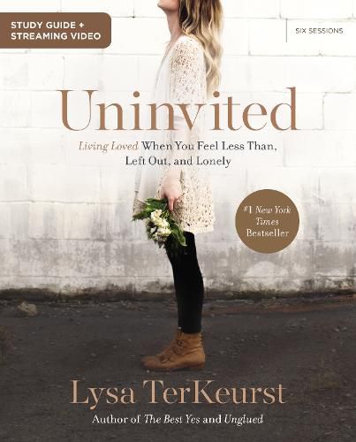 Cover image for Uninvited Bible Study Guide plus Streaming Video: Living Loved When You Feel Less Than, Left Out, and Lonely