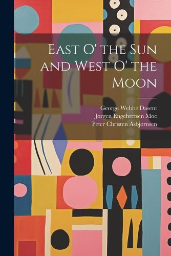 East o' the sun and West o' the Moon