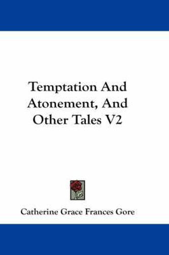 Cover image for Temptation and Atonement, and Other Tales V2