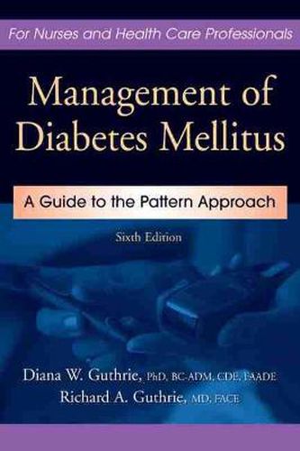 Management of Diabetes Mellitus: A Guide to the Pattern Approach