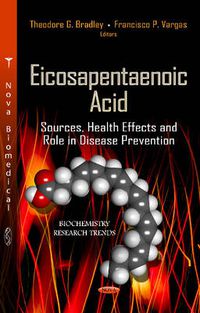 Cover image for Eicosapentaenoic Acid: Sources, Health Effects & Role in Disease Prevention