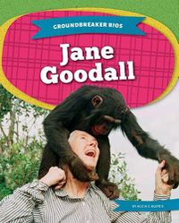 Cover image for Groundbreaker Bios: Jane Goodall