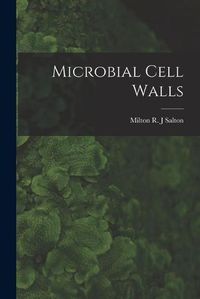 Cover image for Microbial Cell Walls