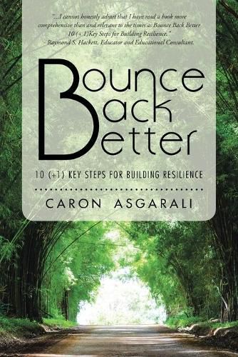 Cover image for Bounce Back Better: 10 (+1) Key Steps for Building Resilience