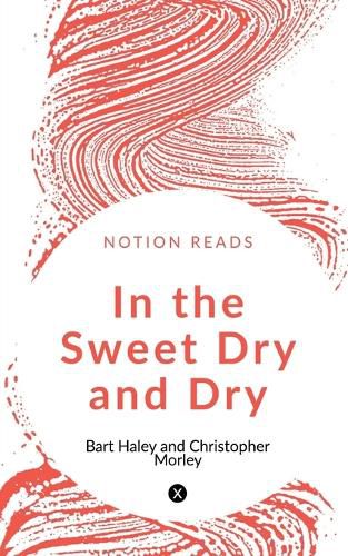 Cover image for In the Sweet Dry and Dry