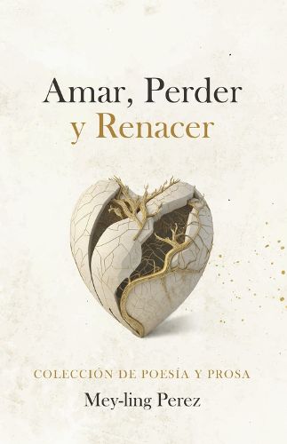 Cover image for Amar, Perder y Renacer