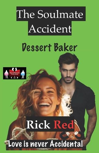 Cover image for The Soulmate Accident - Dessert Baker