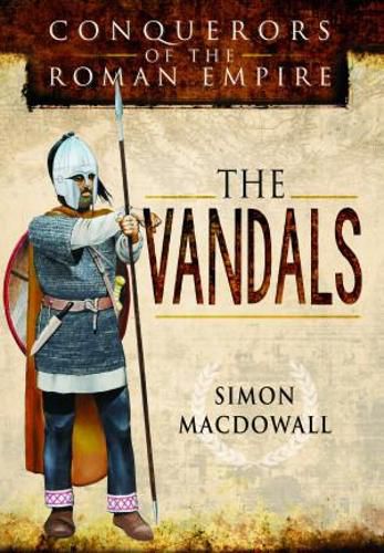 Cover image for Conquerors of the Roman Empire: The Vandals