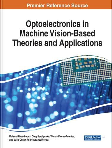 Cover image for Optoelectronics in Machine Vision-Based Theories and Applications