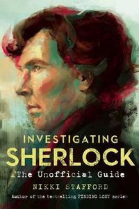 Cover image for Investigating Sherlock: The Unofficial Guide