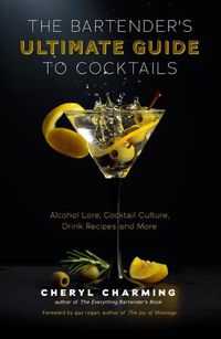 Cover image for The Bartender's Ultimate Guide to Cocktails