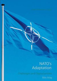 Cover image for NATO's Adaptation: Challenges and Opportunities