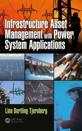 Cover image for Infrastructure Asset Management with Power System Applications