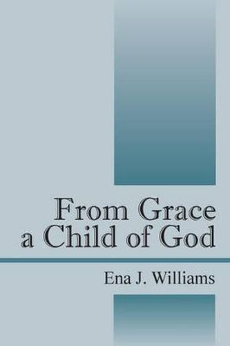 Cover image for From Grace a Child of God