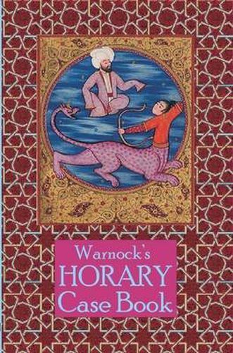 Cover image for Warnock's Horary Case Book 2nd Edition