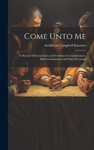 Cover image for Come Unto Me