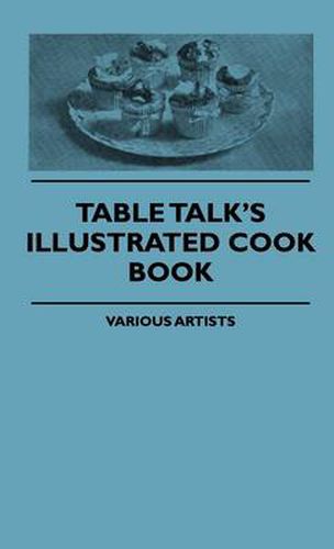 Table Talk's Illustrated Cook Book