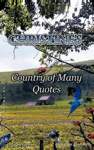 Cover image for Christine's Country of Many Quotes: Open Randomly for Fun and Guidance