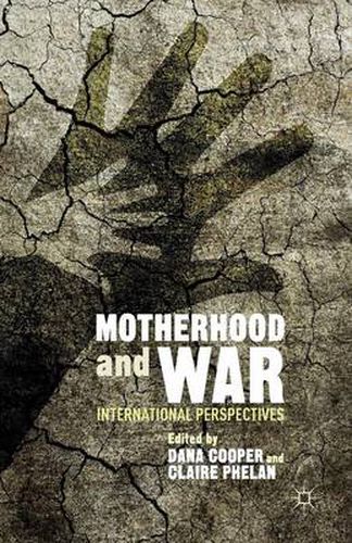 Cover image for Motherhood and War: International Perspectives