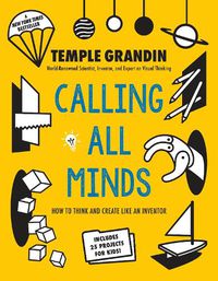 Cover image for Calling All Minds: How To Think and Create Like an Inventor